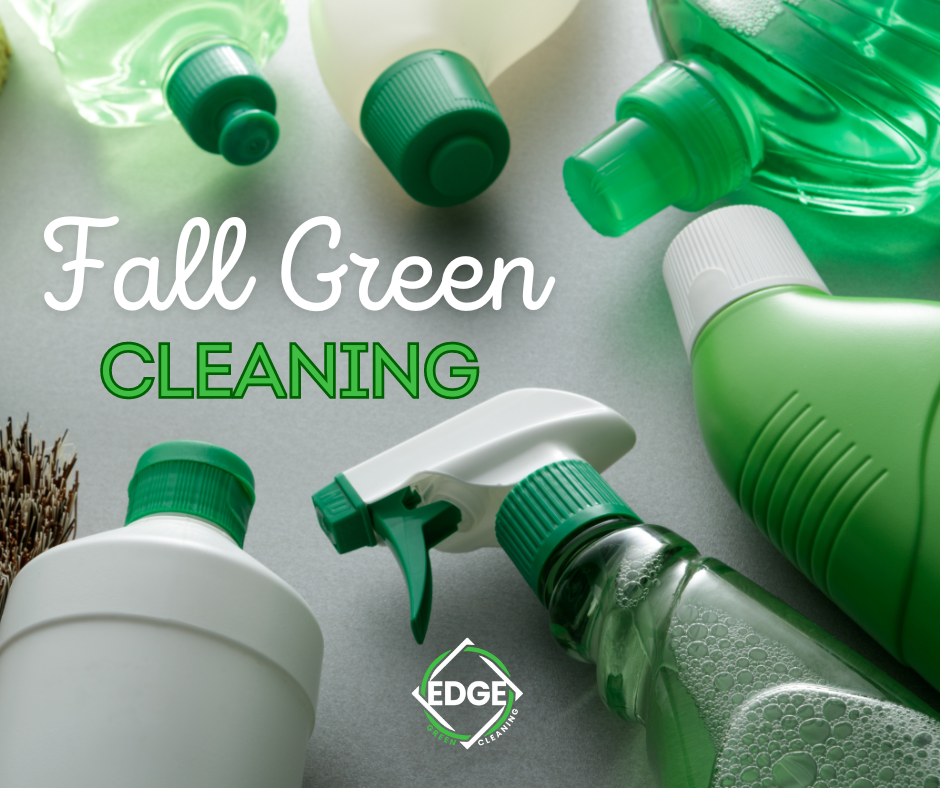 Get ahead of Fall Cleaning